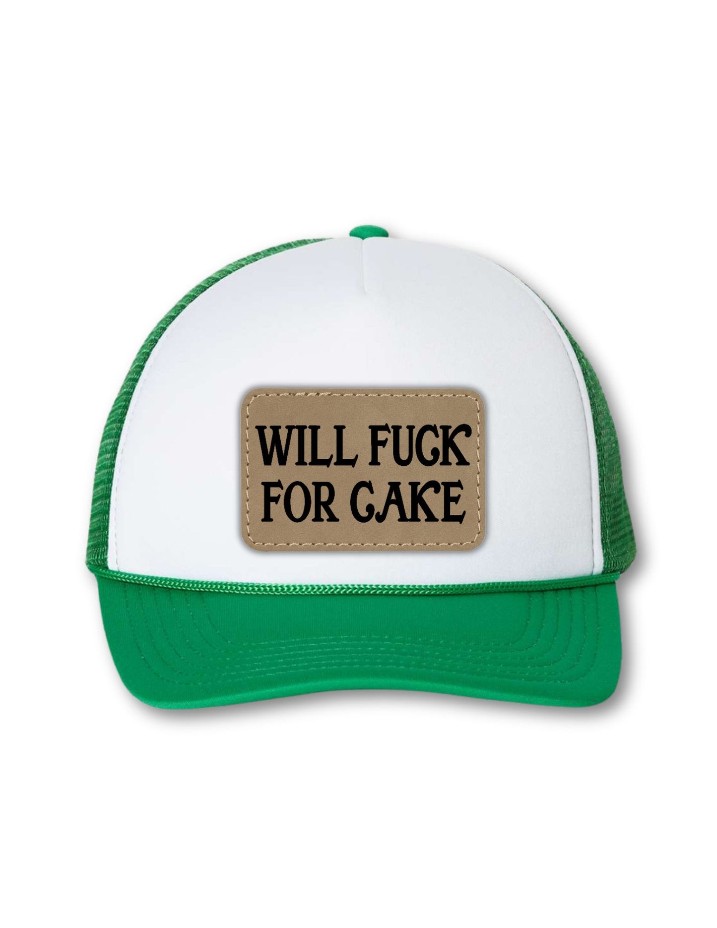 Will Fuck For Cake Leatherette Patch on Your Choice of Hat