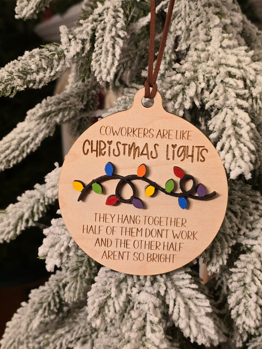 Funny Coworker Christmas Ornament – “Like Christmas Lights”